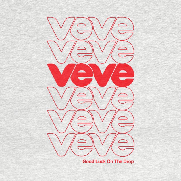 VeVe Good Luck On The Drop - Thank You Have a Nice Day by info@dopositive.co.uk